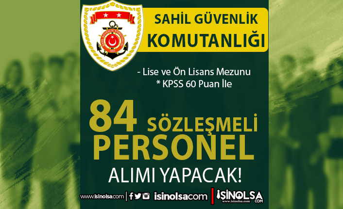 Sahil Güvenlik 2023 Yılı 84 Sözleşmeli Personel Alımı İlanı - Lise ve 60 KPSS İle 6 sahil guvenlik 2023 yili 84 sozlesmeli personel alimi ilani lise ve 60 kpss ile h44407 b39dd