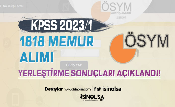 KPSS 2023/1 Tercih Sonuçları ve KPSS Taban Puan Açıklandı! 1818 Memur Alımı 3 kpss 20231 tercih sonuclari ve kpss taban puan aciklandi 1818 memur alimi h44745 fa661