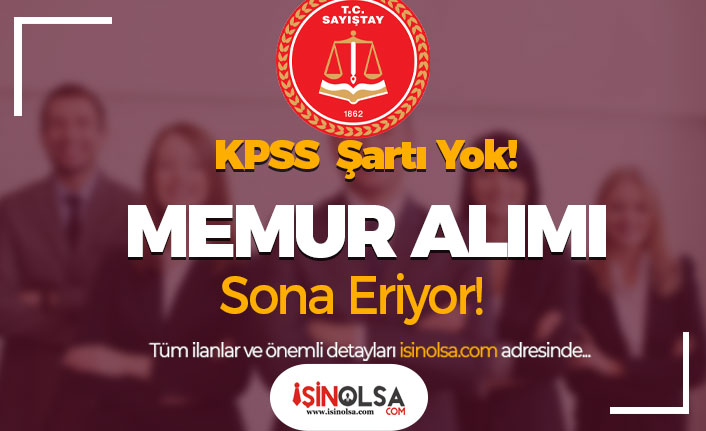 KPSS Yok! Sayıştay Memur Alımı Tercihleri Sona Eriyor! 9 kpss yok sayistay memur alimi tercihleri sona eriyor h44802 cf3a4
