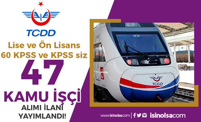 TCDD 5 Şehirde 47 Kamu İşçi Alımı İlanı İŞKUR Başvuru İlan No 7 tcdd 5 sehirde 47 kamu isci alimi ilani iskur basvuru ilan no h44930 f3bdf